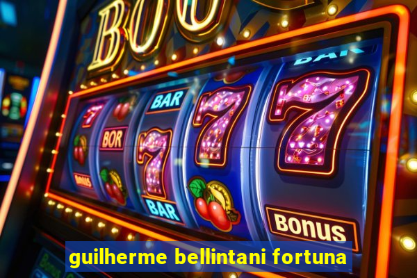 guilherme bellintani fortuna